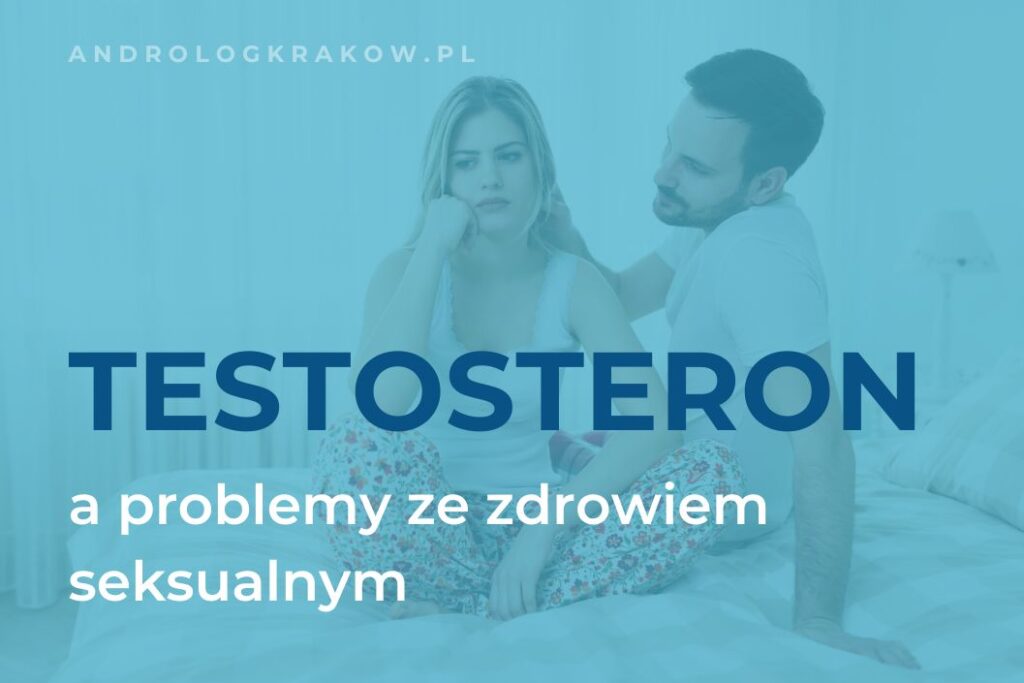 Testosteron a zdrowie seksualne – czy terapia hormonalna może pomóc?