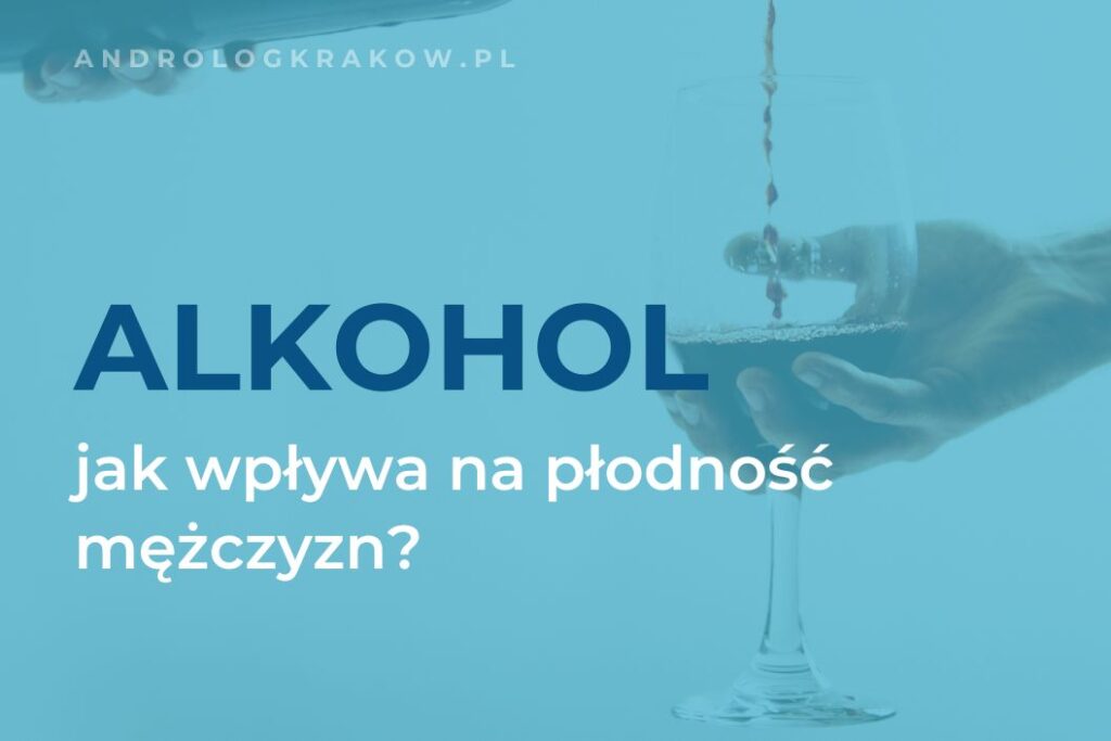 Wpływ alkoholu na płodność mężczyzn